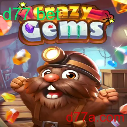 Explorando o Universo de CrazyGems e os Segredos do d77 bet